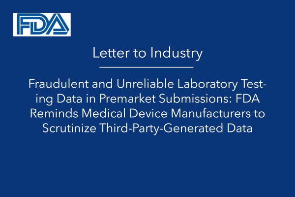 Fraudulent and Unreliable Laboratory Testing Data in Premarket Submissions